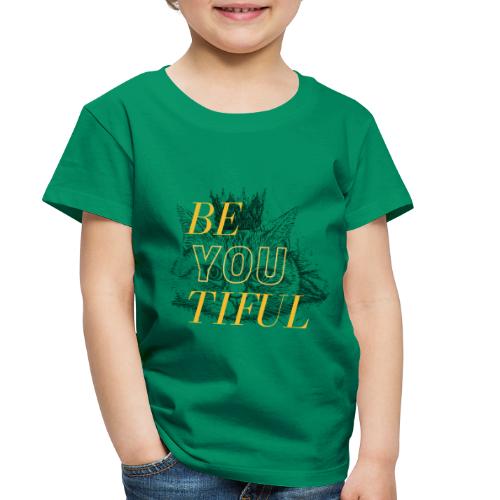 Be YOU Tiful Cat - Toddler Premium T-Shirt