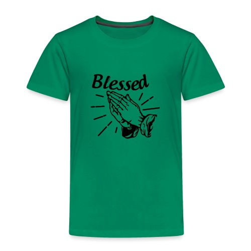 Blessed - Alt. Design (Black Letters) - Toddler Premium T-Shirt