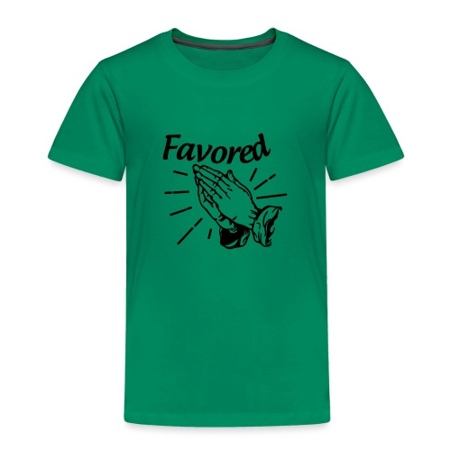 Favored - Alt. Design (Black Letters) - Toddler Premium T-Shirt