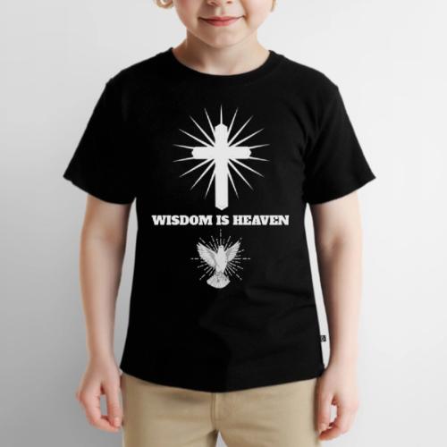 Wisdom is Heaven - Toddler Premium T-Shirt