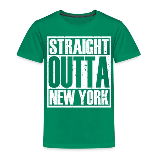Straight Outta New York - Toddler Premium T-Shirt