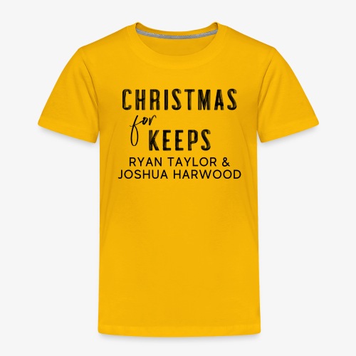 Christmas for Keeps Title Block - Black Font - Toddler Premium T-Shirt