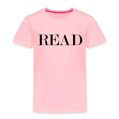 READ - Toddler Premium T-Shirt
