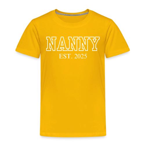 Nanny Est 2025 - Toddler Premium T-Shirt