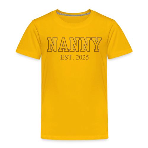 Nanny Est. 2025 (Brown Font) - Toddler Premium T-Shirt