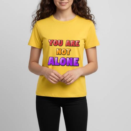 You Are Not Alone – Inspirational Word Art - Kids' Premium T-Shirt