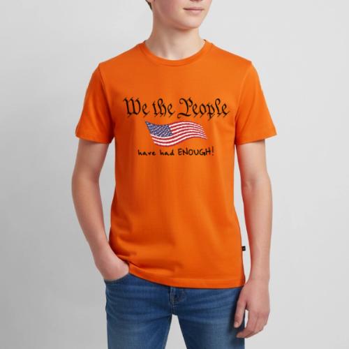 We the People Have Had Enough (with US flag) - Kids' Premium T-Shirt