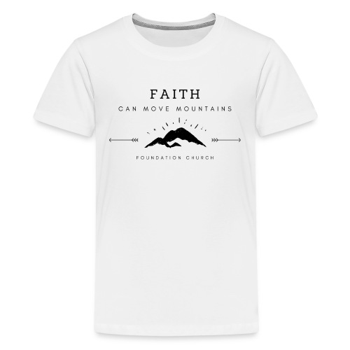 FAITH CAN MOVE MOUNTAINS (black) - Kids' Premium T-Shirt