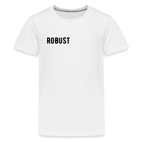 Robust Text - Kids' Premium T-Shirt