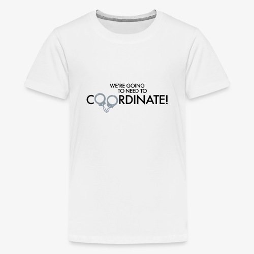 Coordinate! (free color choice) - Kids' Premium T-Shirt