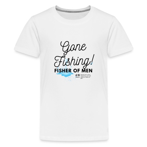 Gone Fishing: Fisher of Men Gospel Shirt - Kids' Premium T-Shirt