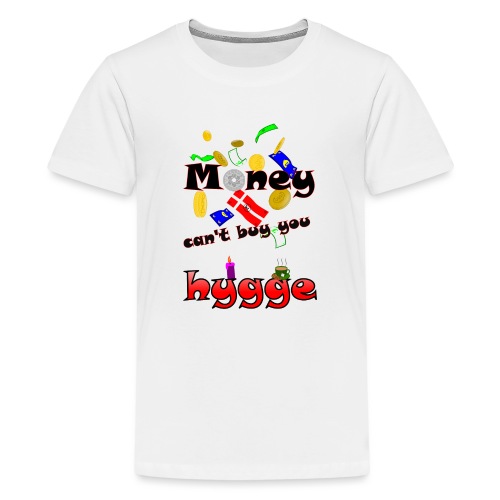 Money can't buy you hygge - Kids' Premium T-Shirt