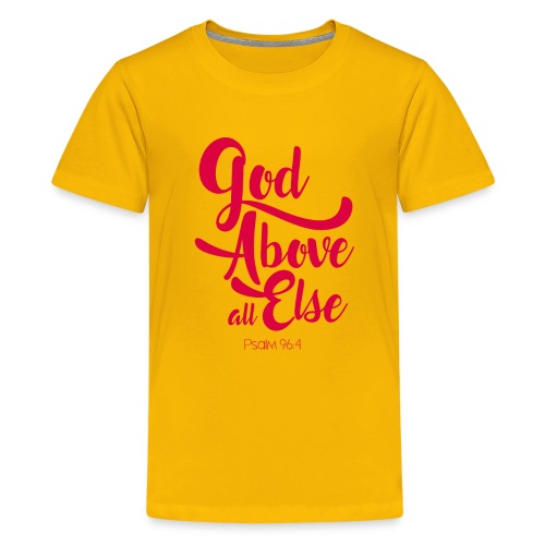 Psalm 96:4 God above all else - Kids' Premium T-Shirt