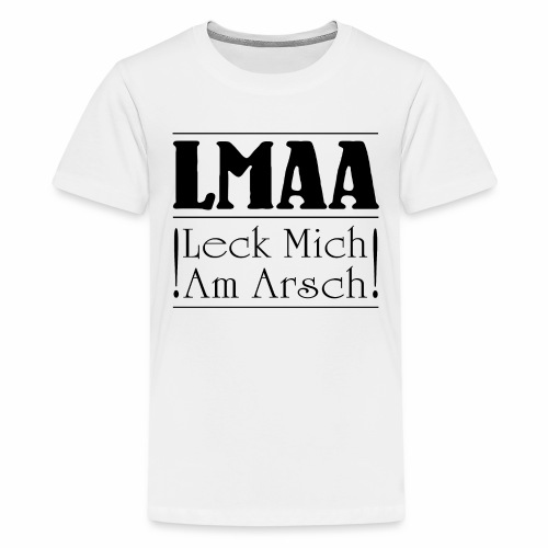 LMAA - Leck Mich Am Arsch - Kids' Premium T-Shirt