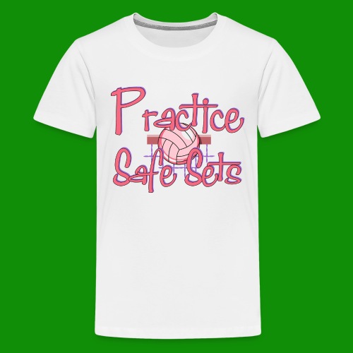 Practice Safe Sets - Kids' Premium T-Shirt