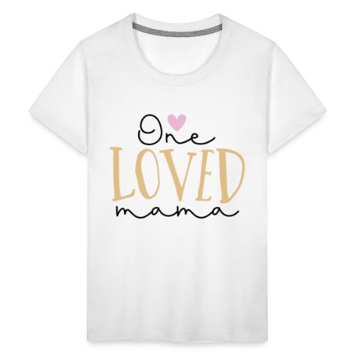 One Loved Mom | Mom And Son T-Shirt - Kids' Premium T-Shirt