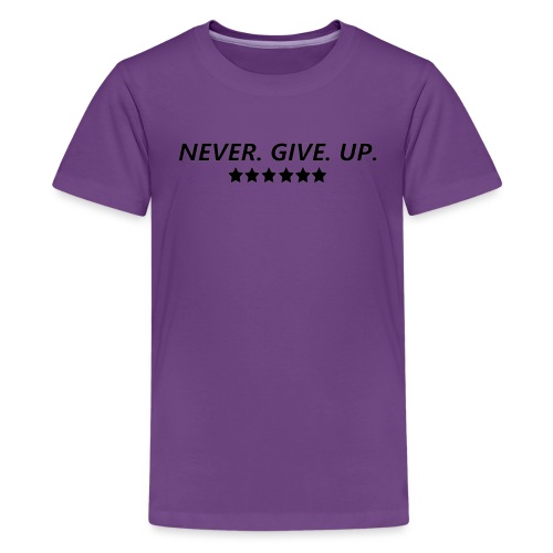 Never. Give. Up. - Kids' Premium T-Shirt