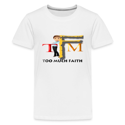 Too Much Faith - Kids' Premium T-Shirt
