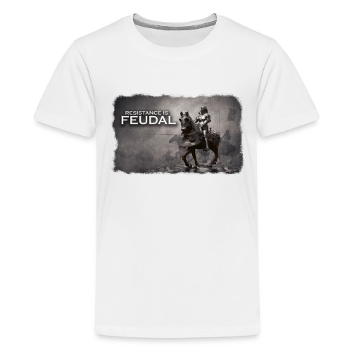 Resistance is Feudal 2 - Kids' Premium T-Shirt