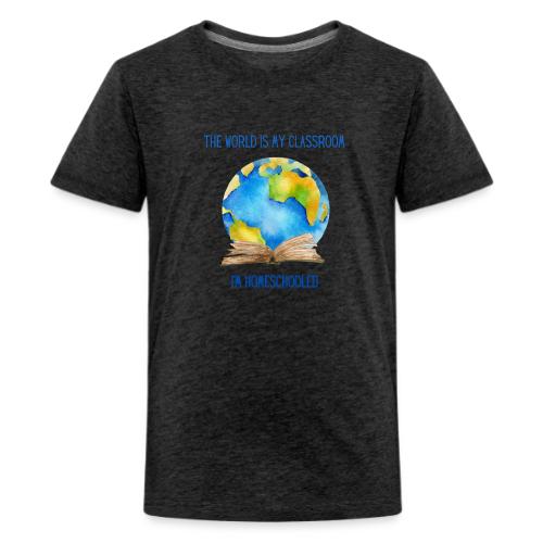 The World is My Classroom - Kids' Premium T-Shirt