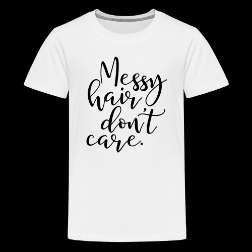 Messy Hair Dont Care - MHDC - Kids' Premium T-Shirt