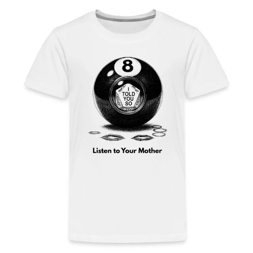 Sarcastic Mom T-Shirt Magic 8-Ball Oracle - Kids' Premium T-Shirt