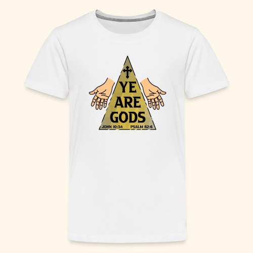 YE ARE GODS! Amen! - Kids' Premium T-Shirt