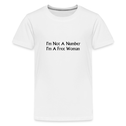 I'm Not A Number I'm A Free Woman - Kids' Premium T-Shirt