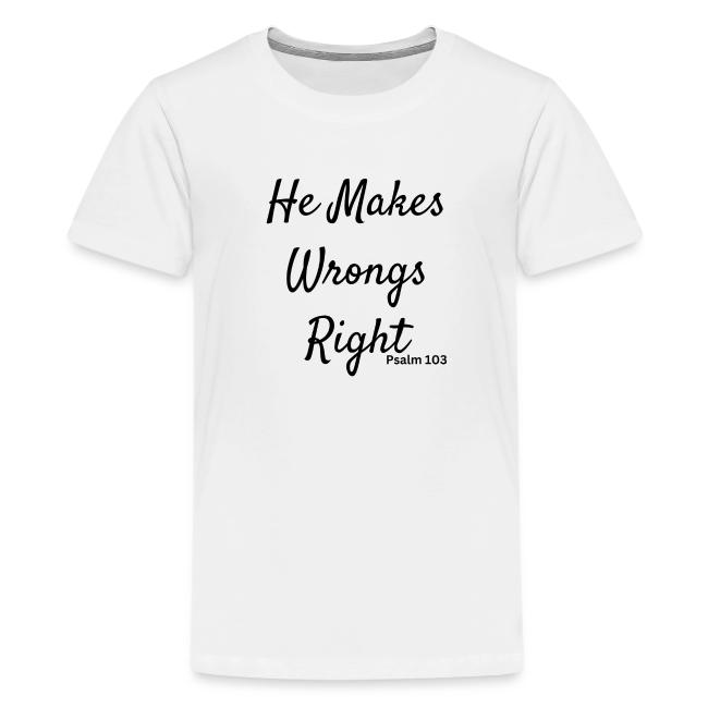 plain he makes wrongs right