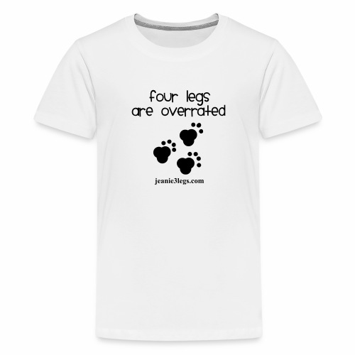 Jeanie Paw Prints Four Legs Are Overrated - Kids' Premium T-Shirt