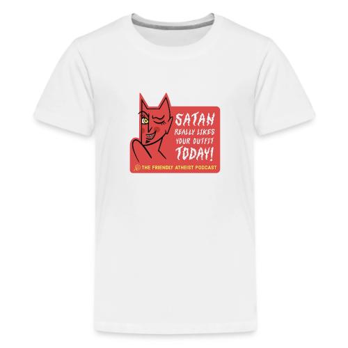 SatanReallyLikesYourOutfit - Kids' Premium T-Shirt