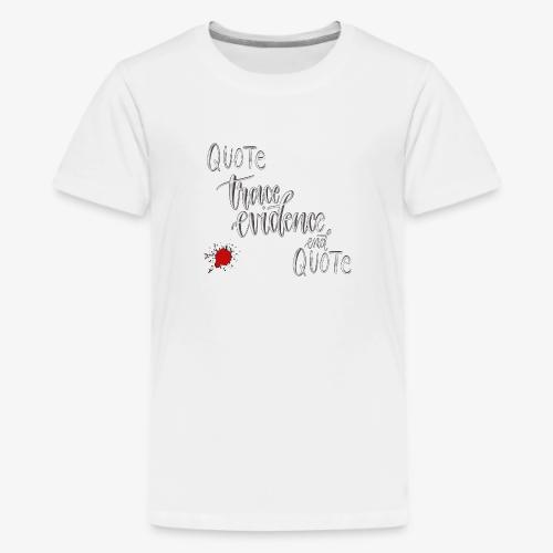 Quote End Quote - Kids' Premium T-Shirt