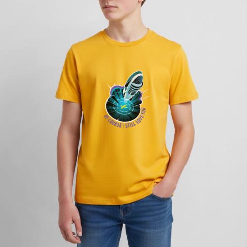 Of Course I Still Love You - Light - Kids' Premium T-Shirt