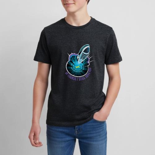 Of Course I Still Love You - Light - Kids' Premium T-Shirt