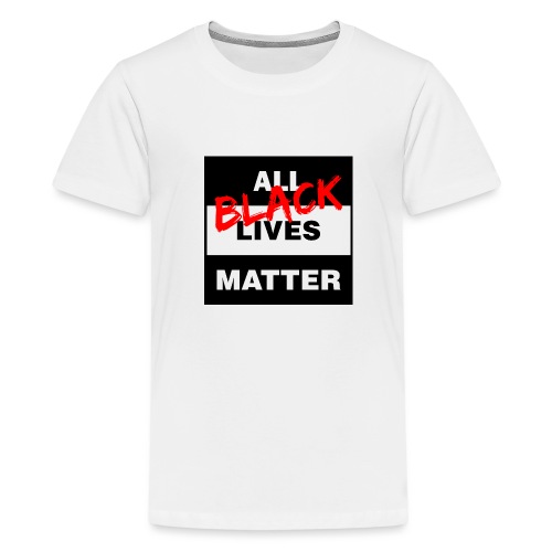 All Black Lives Matter - Kids' Premium T-Shirt