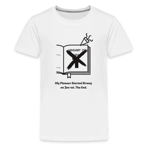 Jan 1st T-Shirt | Sarcastic New Year's - Kids' Premium T-Shirt