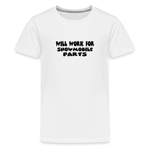 Will Work For Snowmobile Parts - Kids' Premium T-Shirt