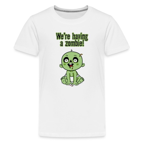 We're Having A Zombie! - Kids' Premium T-Shirt