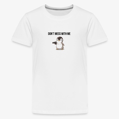 Don't Mess with ME - Kids' Premium T-Shirt
