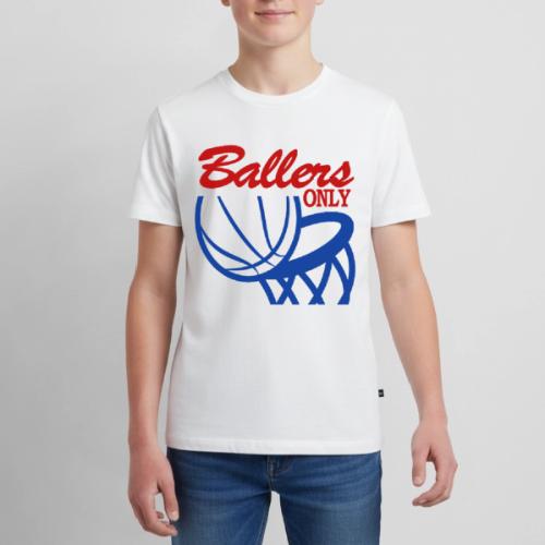 BALLERS ONLY - Kids' Premium T-Shirt