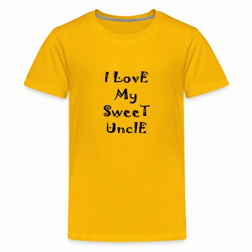 I love my sweet uncle - Kids' Premium T-Shirt