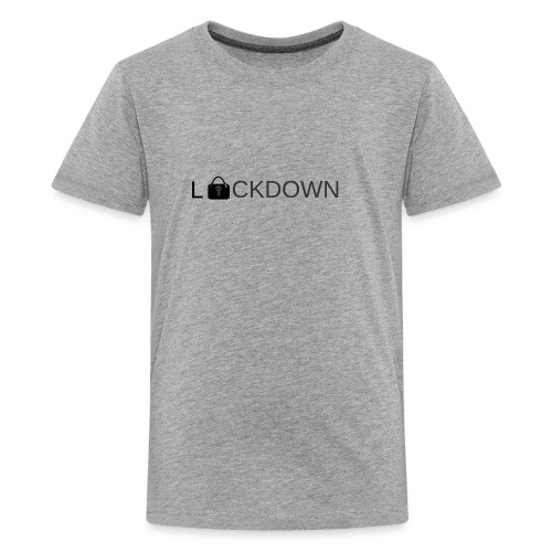 Lock Down - Kids' Premium T-Shirt