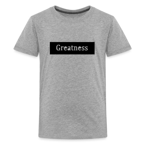 Greatness - Kids' Premium T-Shirt