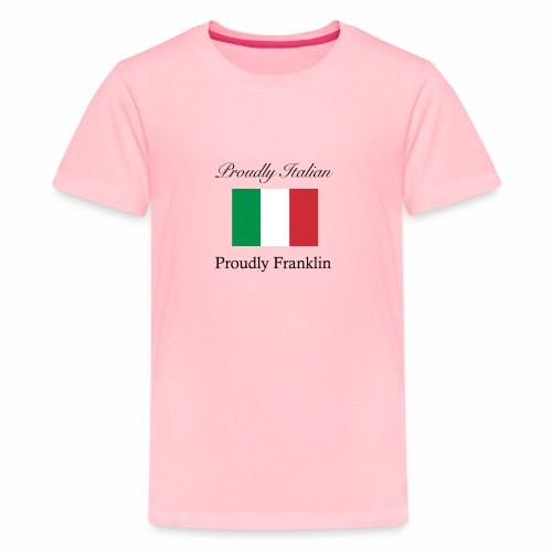 Proudly Italian, Proudly Franklin - Kids' Premium T-Shirt