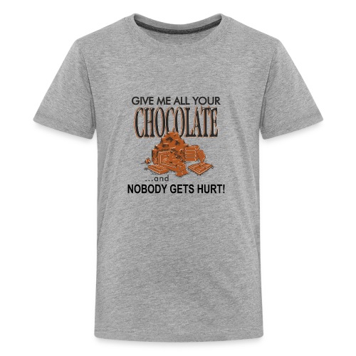 Give Me All Your Chocolate - Kids' Premium T-Shirt