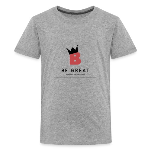 Be GREAT CROWN - Kids' Premium T-Shirt