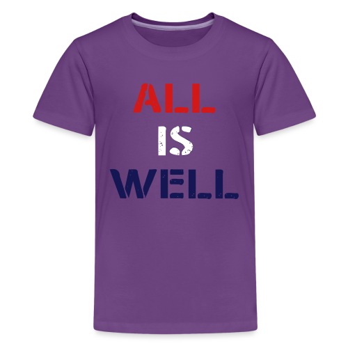 all_is_well_design - Kids' Premium T-Shirt