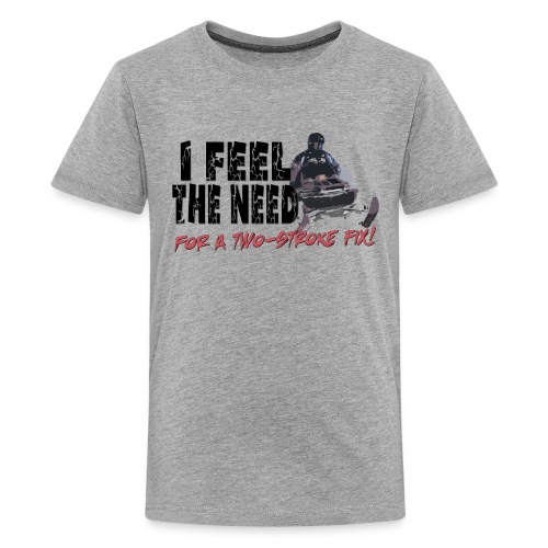 Feel The Need for a Two-stroke Fix - Kids' Premium T-Shirt