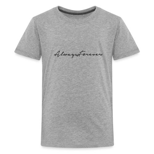 Always & Forever Signature - Kids' Premium T-Shirt