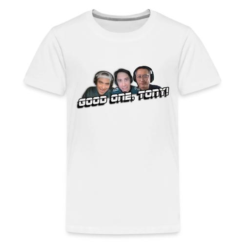 GOOD ONE, TONY! (with Fusco Show back) - Kids' Premium T-Shirt